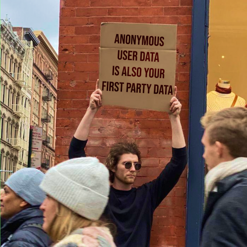 anonymous User data is also your first party data
